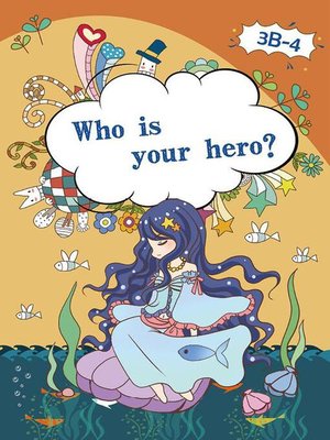 cover image of Who is Your Hero?
